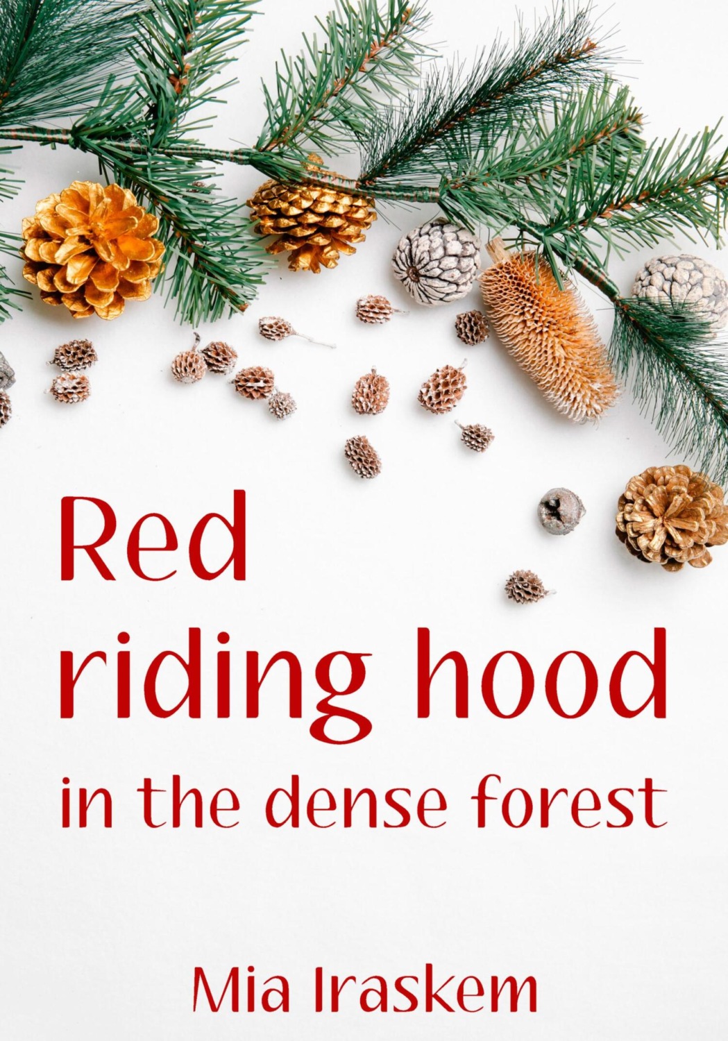 Обложка книги «Red riding hood in the dense forest»