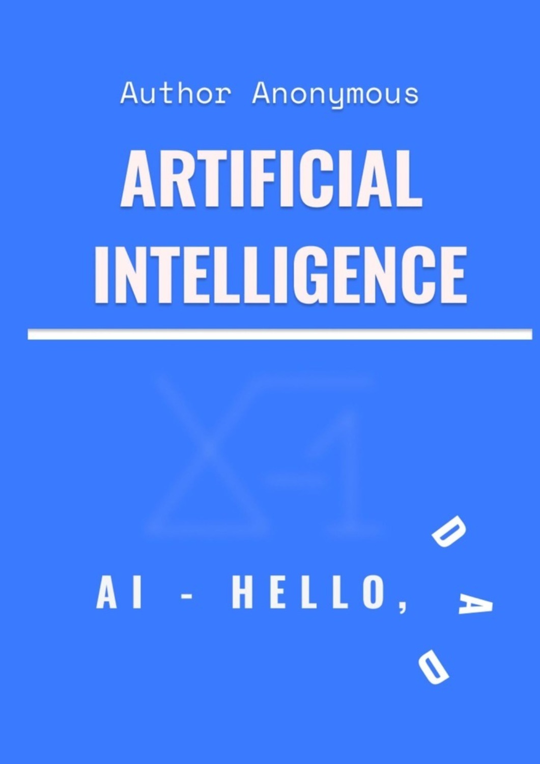 Обложка книги «Artificial Intelligence. Hello, Dad!»