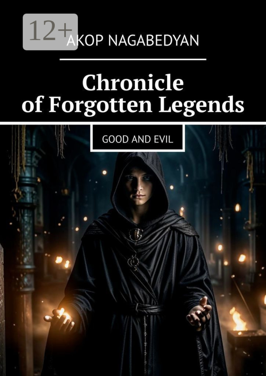 Обложка книги «Chronicle of Forgotten Legends. Good and evil»