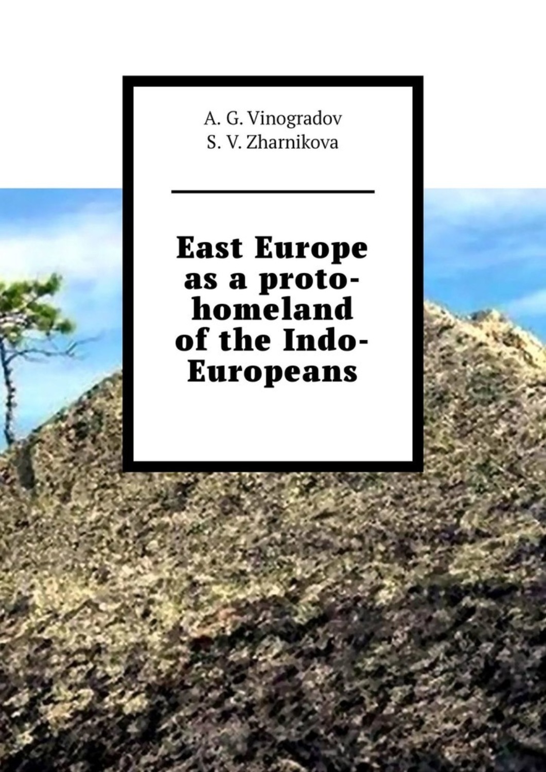Обложка книги «East Europe as a proto-homeland of the Indo-Europeans»