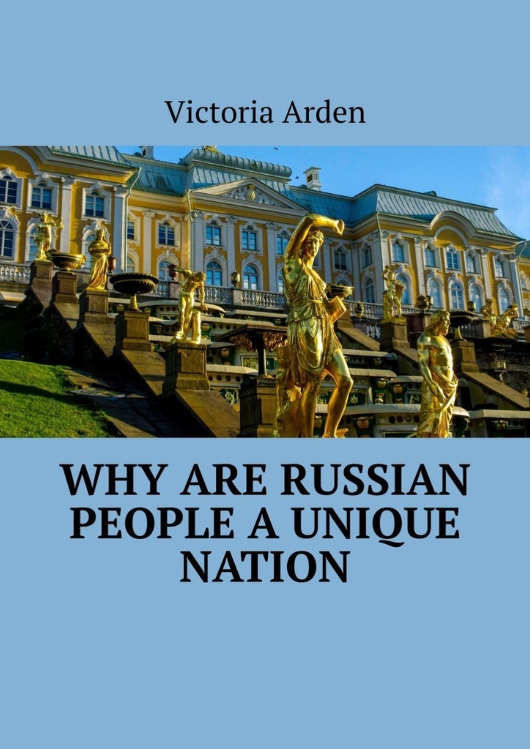 Обложка книги «Why are Russian people a unique nation»