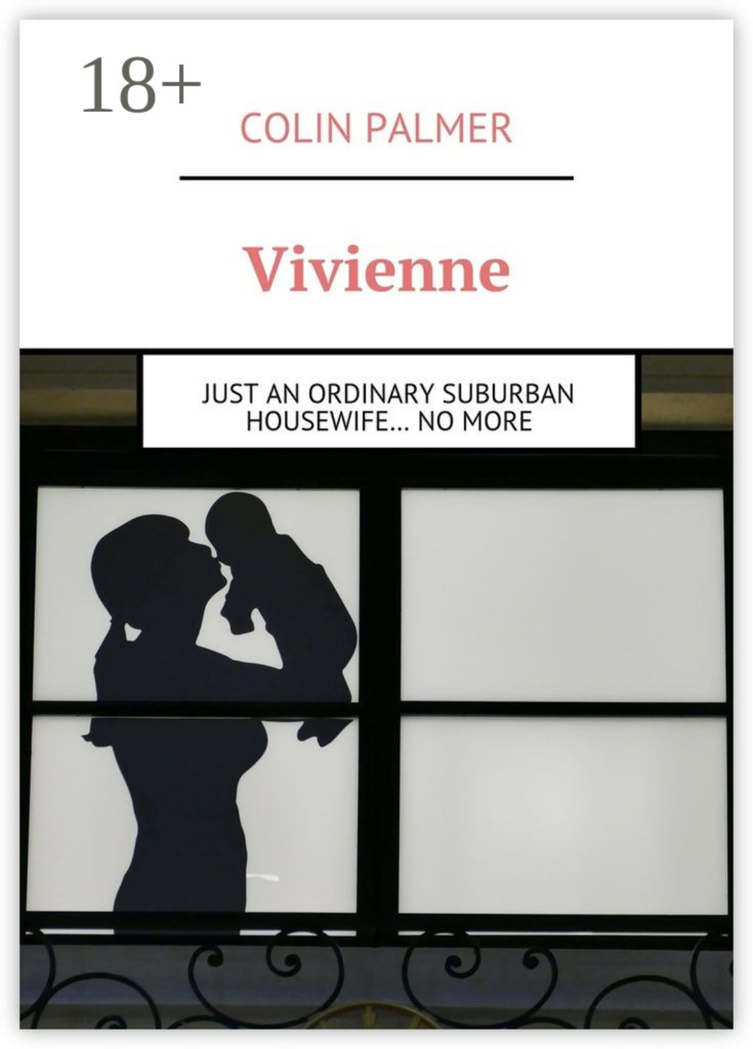 Обложка книги «Vivienne. Just an ordinary suburban housewife… No more»