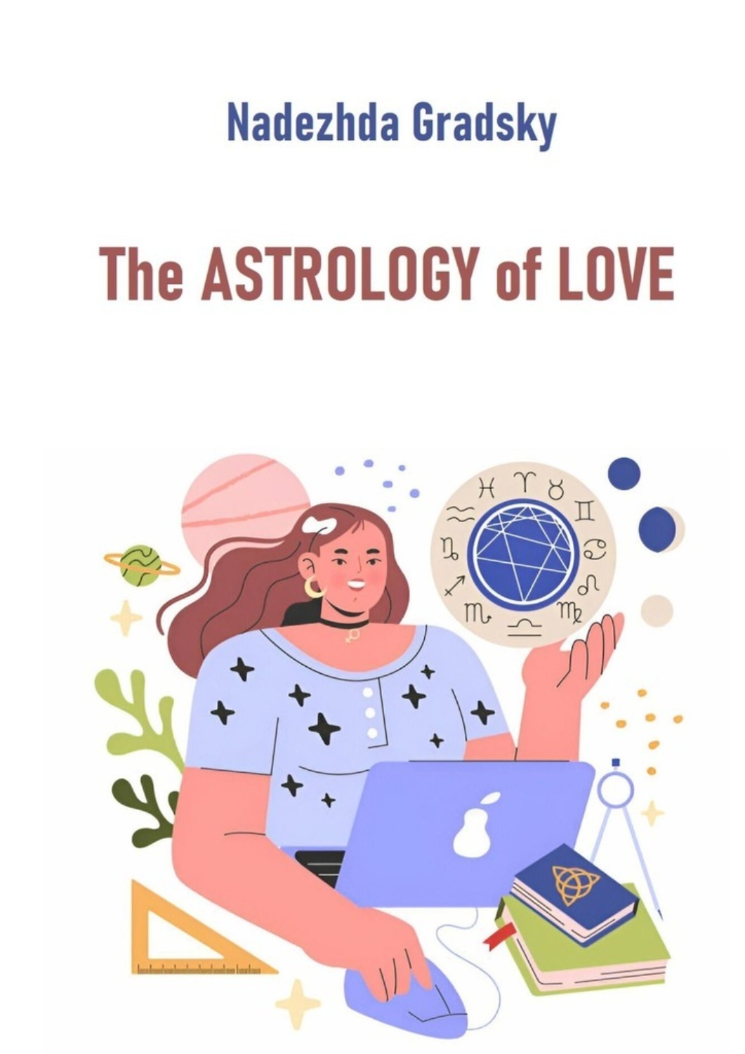Обложка книги «The Astrology of Love»