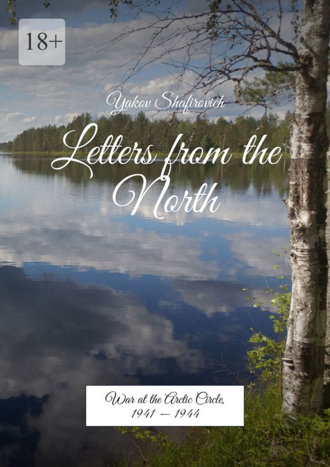 Обложка книги «Letters from the North. War at the Arctic Circle, 1941 – 1944»