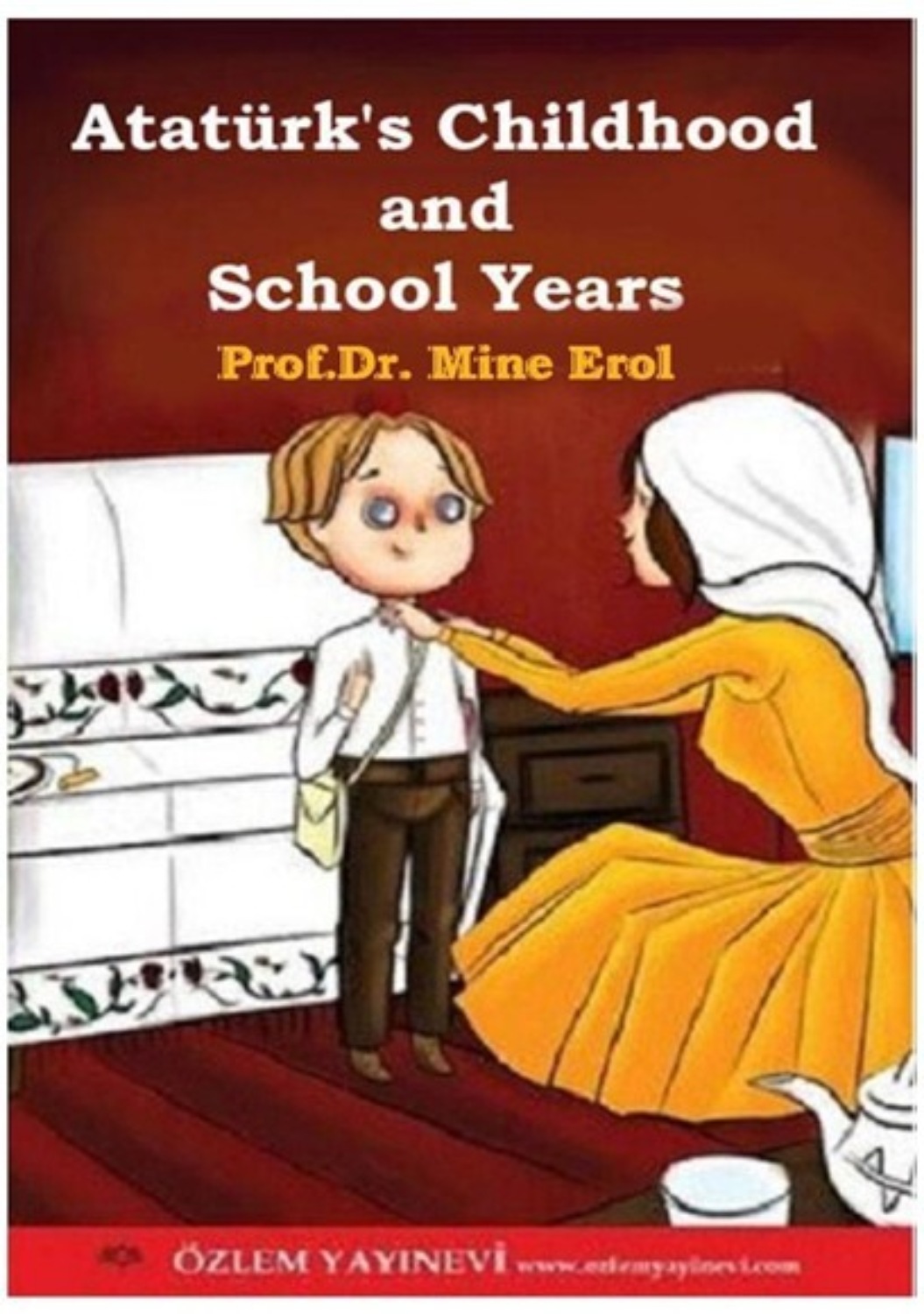 Обложка книги «Childhood and School Years of Atatürk»
