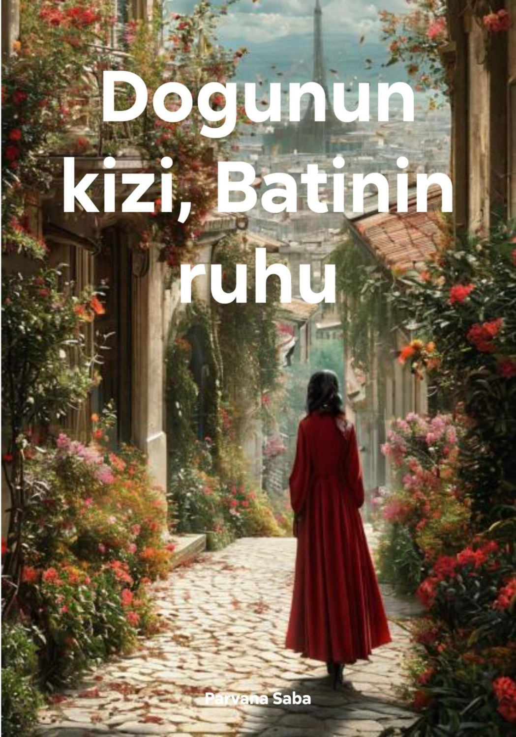 Обложка книги «Dogunun kizi, Batinin ruhu»