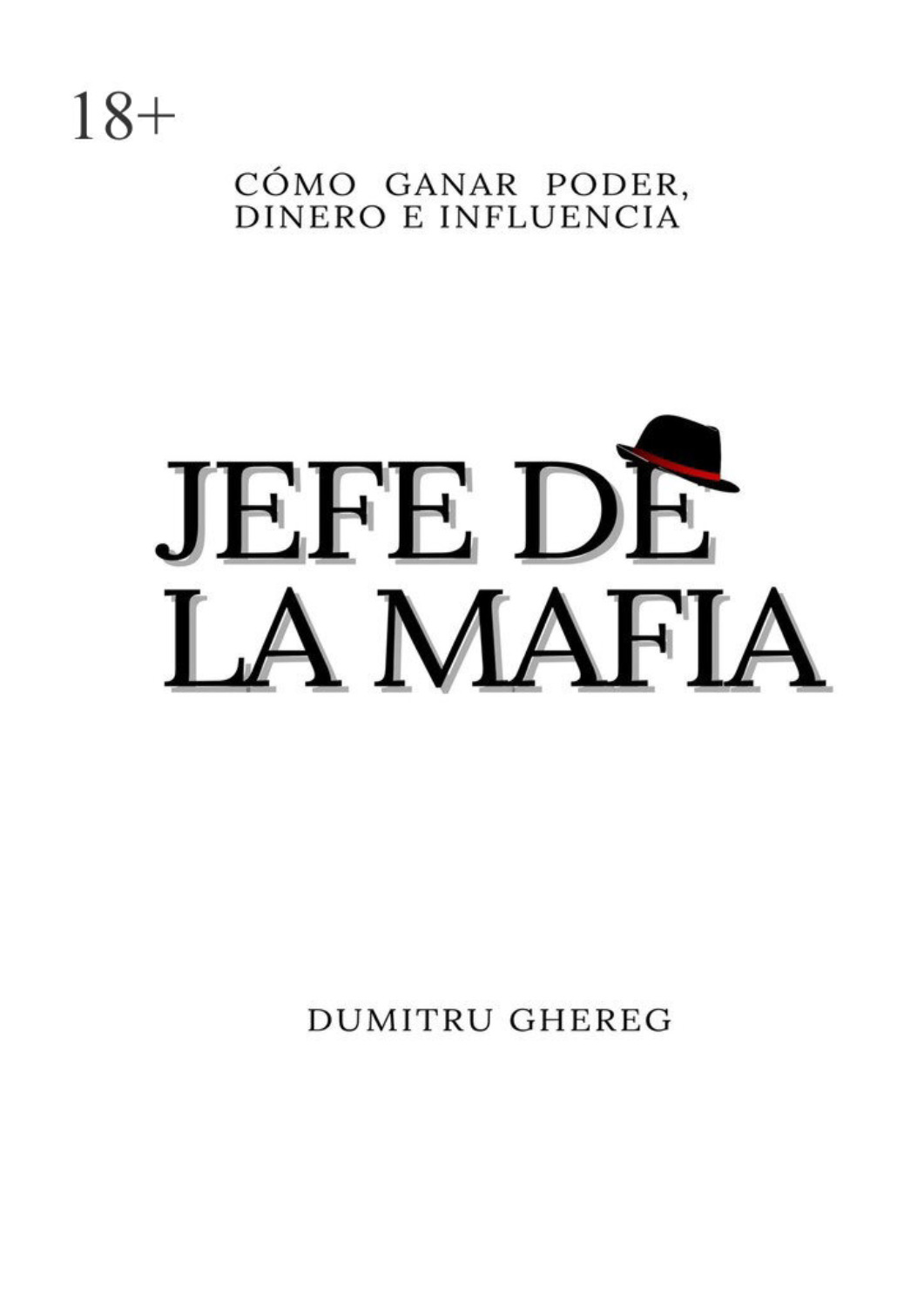 Обложка книги «Jefe de la mafia. Cómo ganar poder, dinero e influencia»