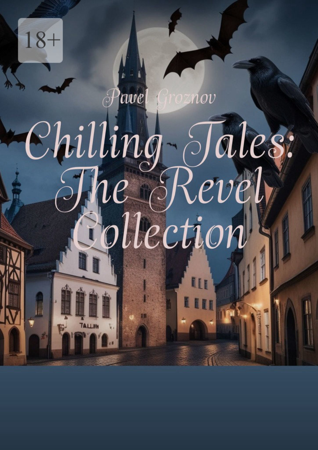 Обложка книги «Chilling Tales: The Revel Collection»