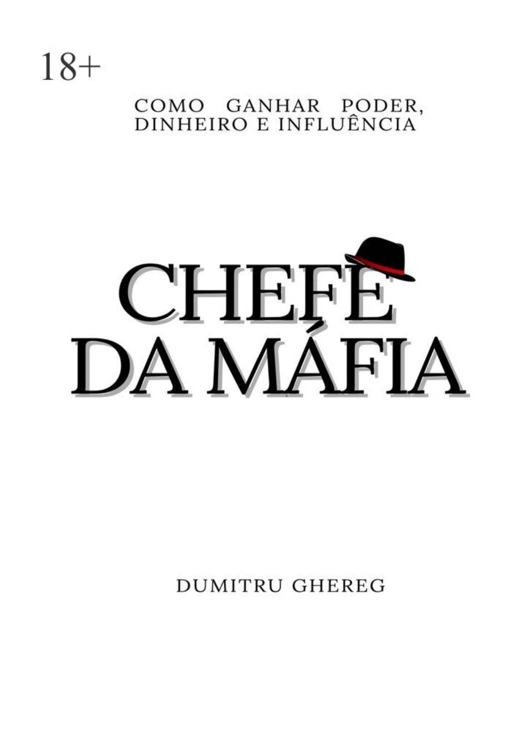 Обложка книги «Chefe da máfia. Como ganhar poder, dinheiro e influência»