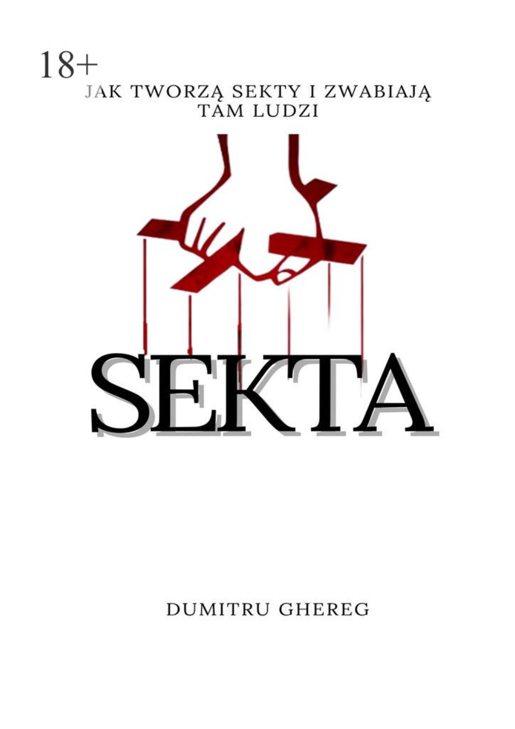 Обложка книги «Sekta. Jak tworzą sekty i zwabiają tam ludzi»