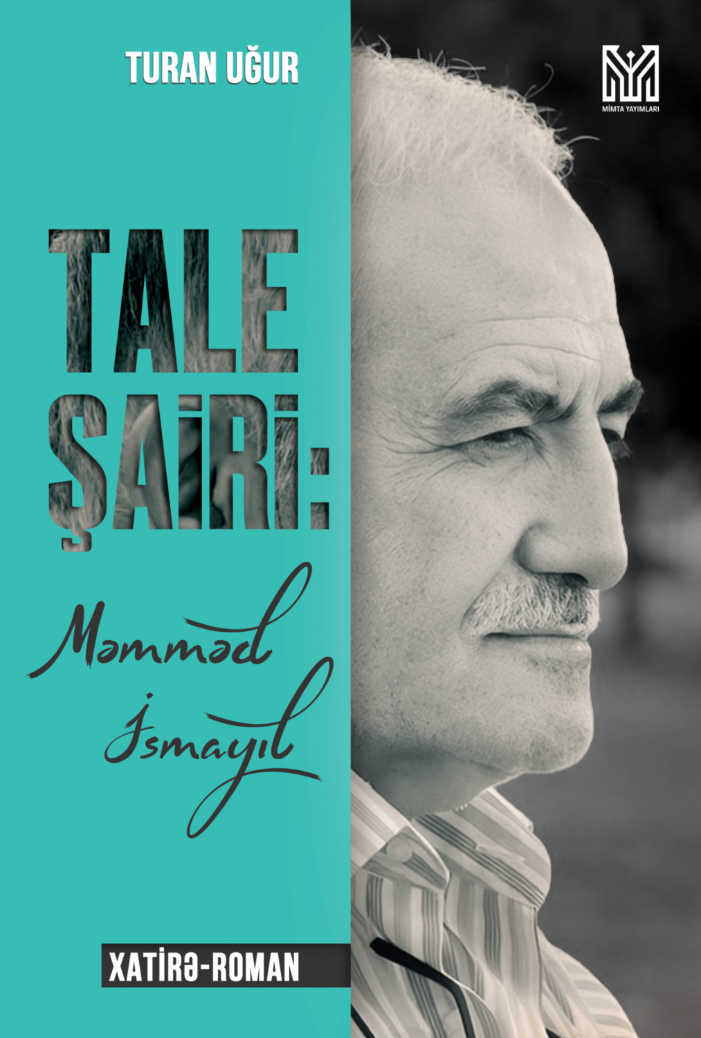 Обложка книги «Tale şairi: Məmməd İsmayıl»