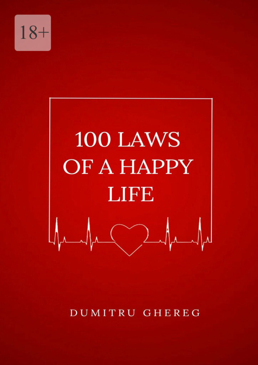 Обложка книги «100 Laws of a happy life»