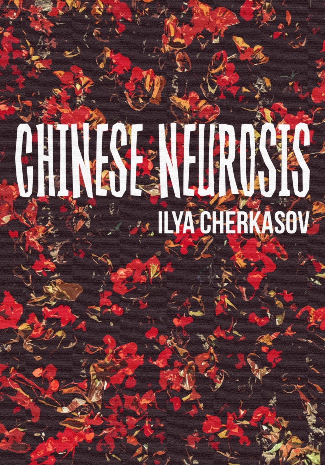 Обложка книги «Chinese Neurosis»
