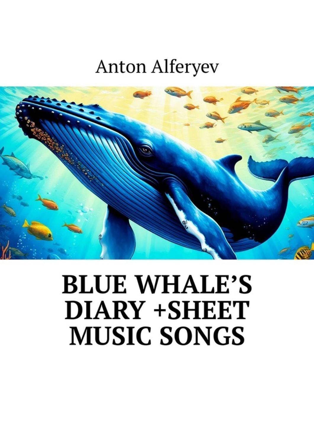 Обложка книги «Blue Whale’s Diary +Sheet Music Songs»