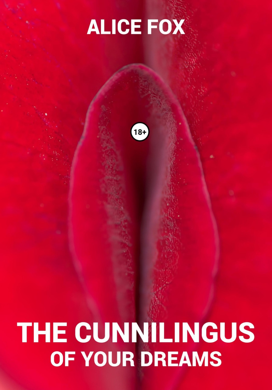 Обложка книги «The cunnilingus of your dreams»
