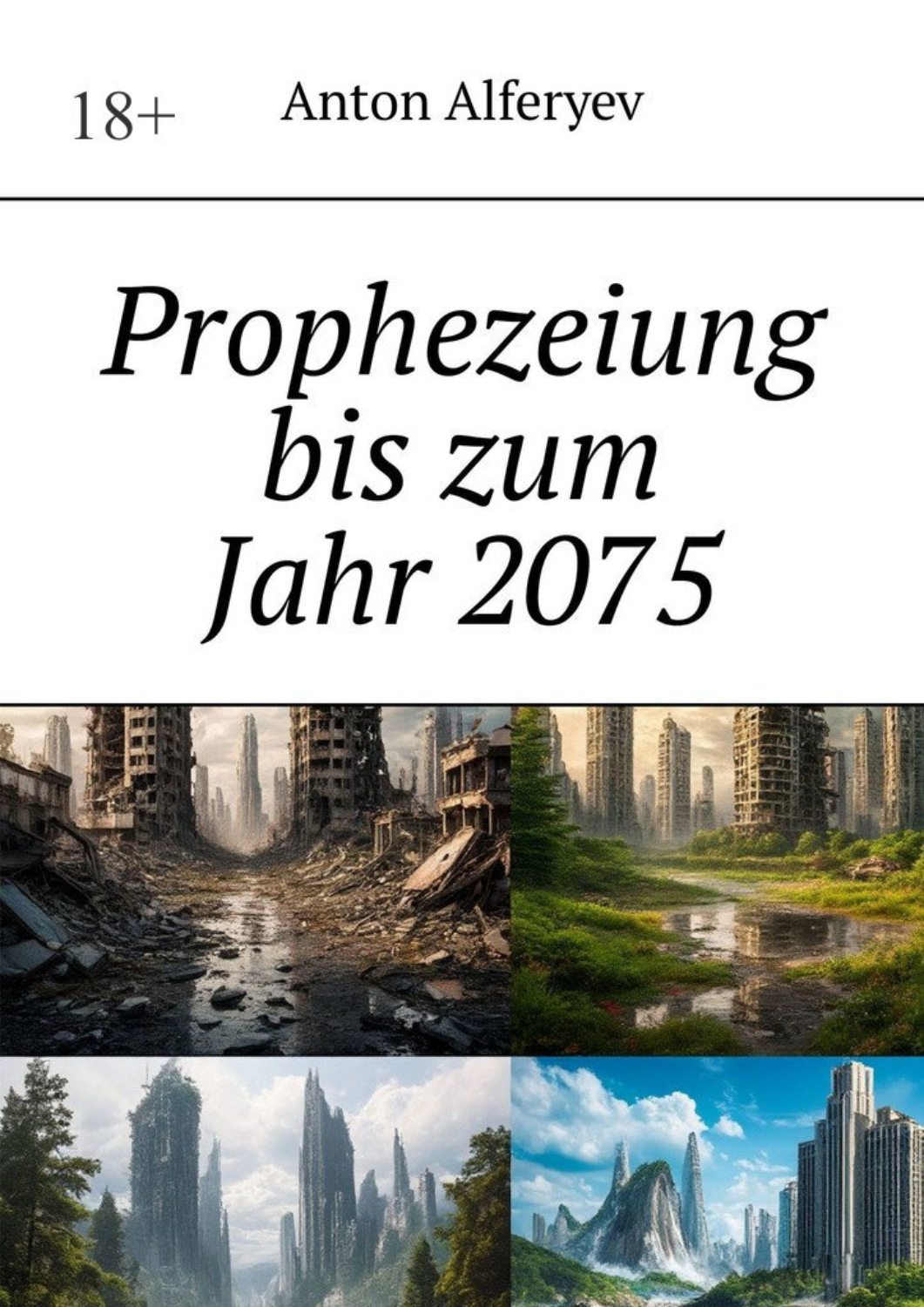 Обложка книги «Prophezeiung bis zum Jahr 2075»