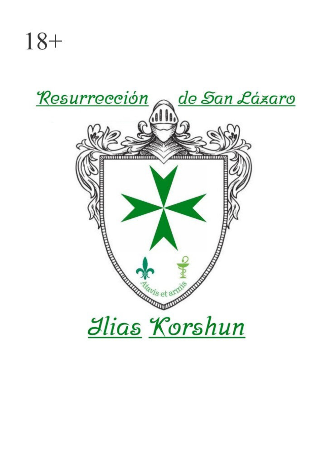 Обложка книги «Resurrección de San Lázaro. Atavis et armis»