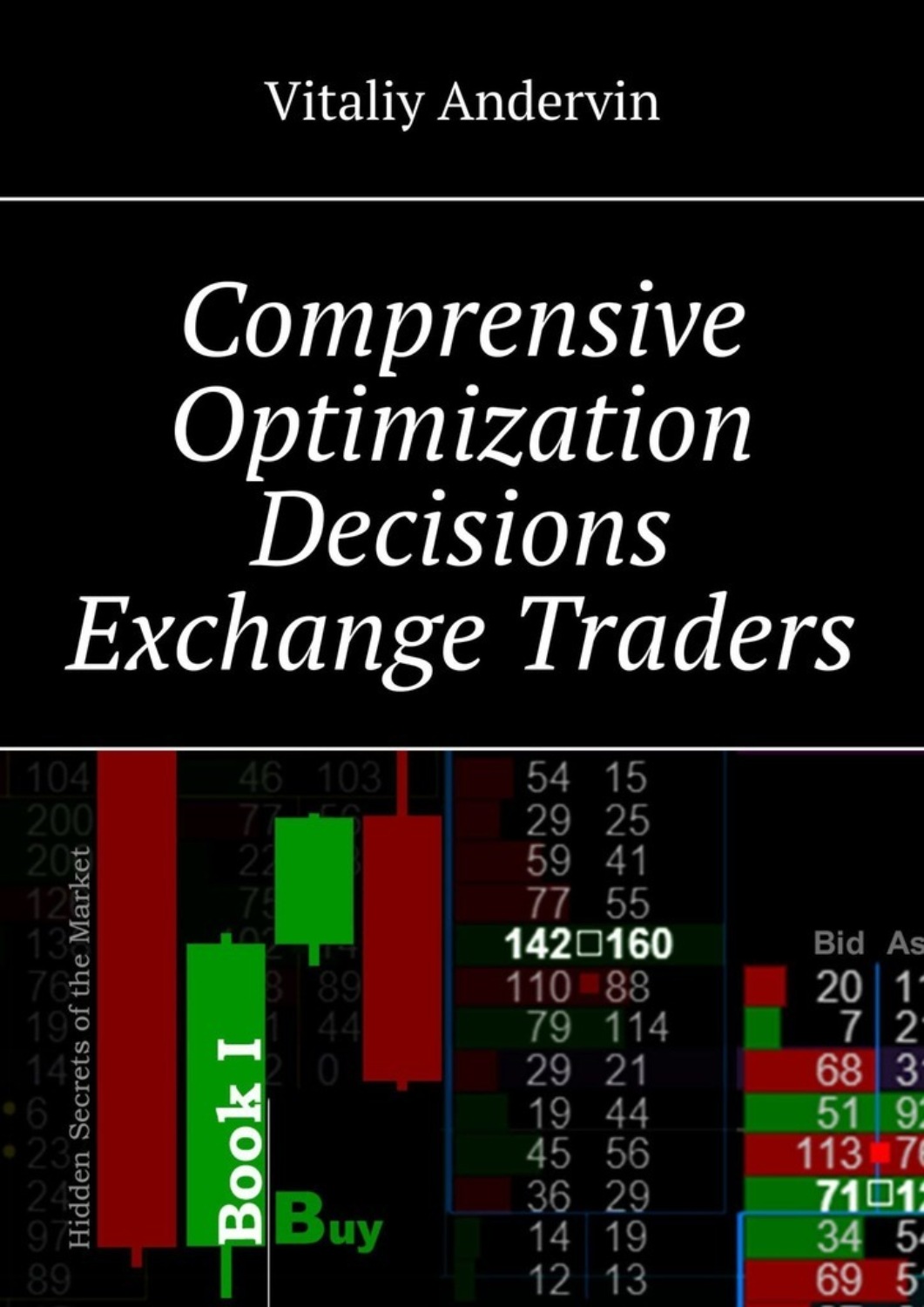 Обложка книги «Comprensive Optimization Decisions Exchange Traders»