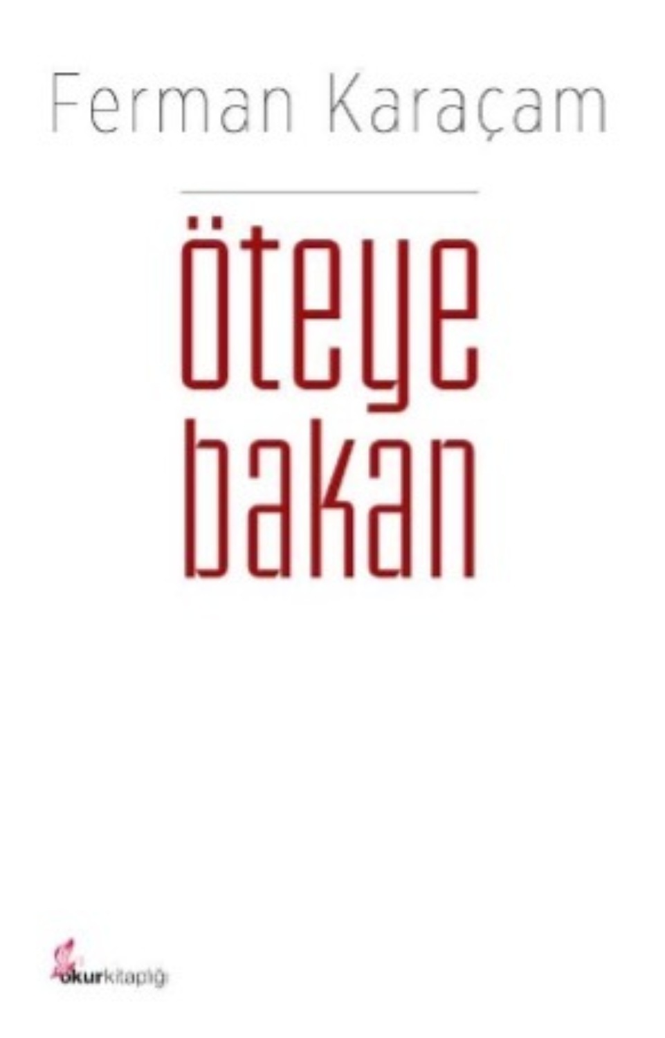 Обложка книги «Öteye bakan»