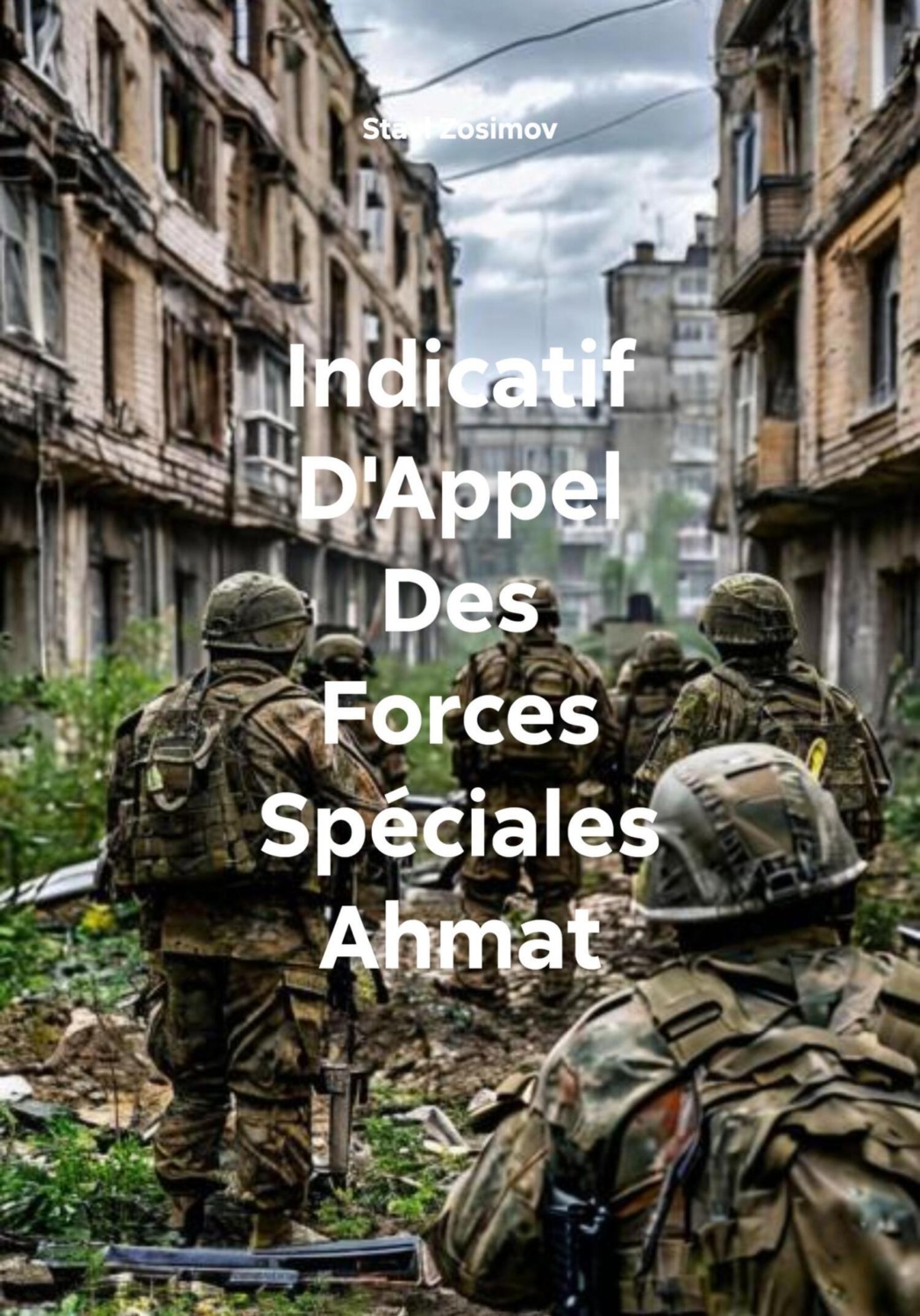 Обложка книги «Indicatif D'Appel Des Forces Spéciales Ahmat»