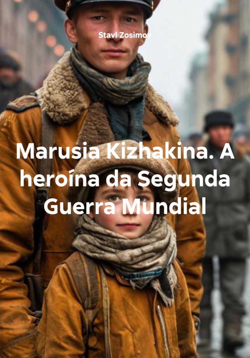 Обложка книги «Marusia Kizhakina. A heroína da Segunda Guerra Mundial»