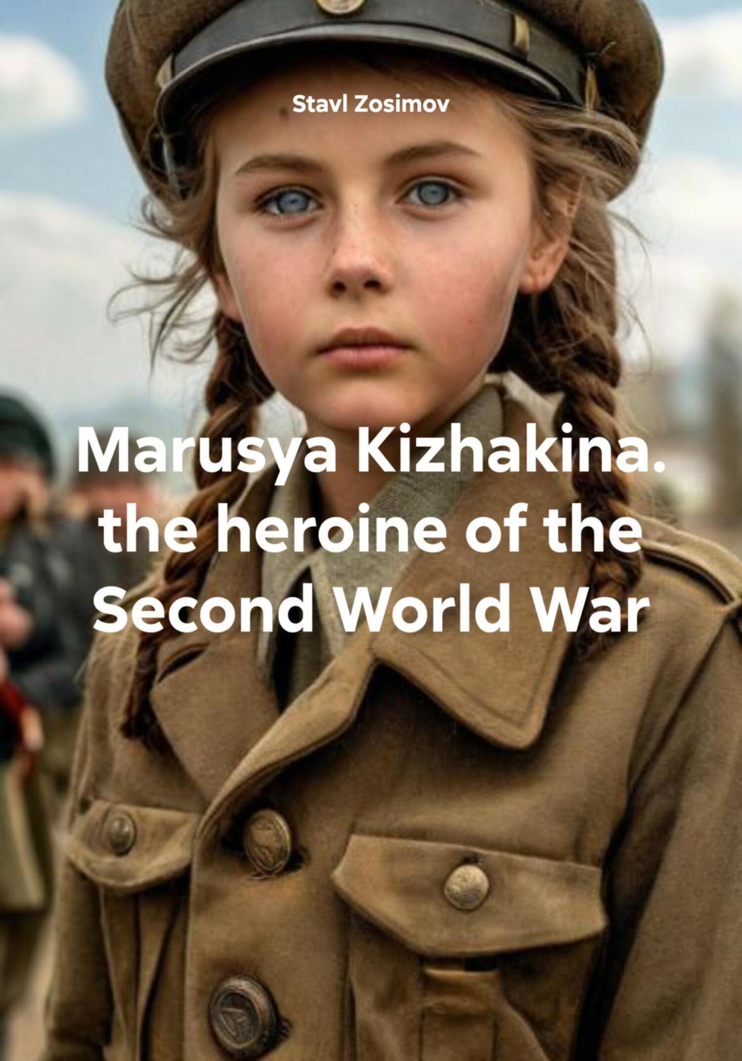 Обложка книги «Marusya Kizhakina. the heroine of the Second World War»