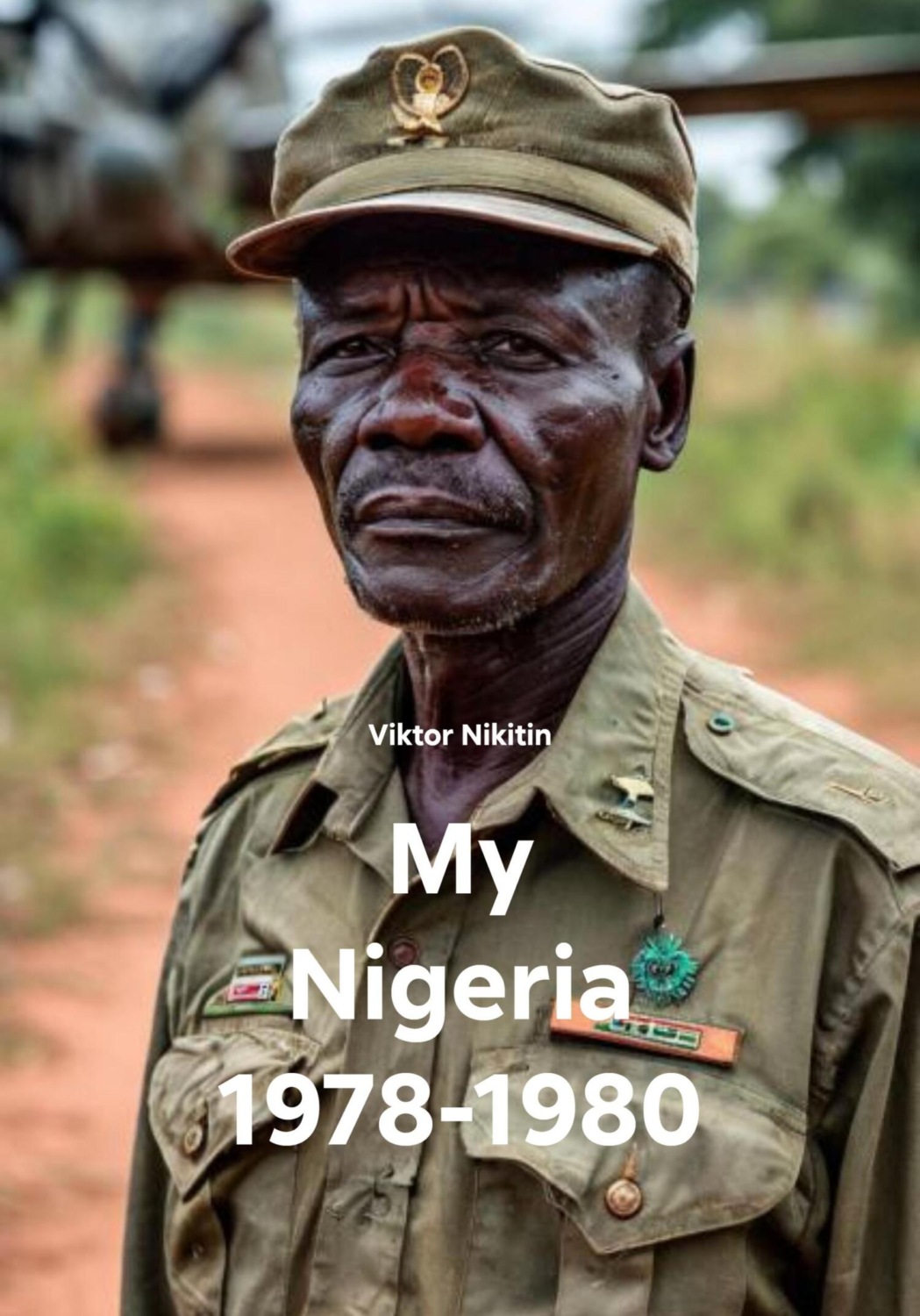 Обложка книги «My Nigeria 1978-1980»