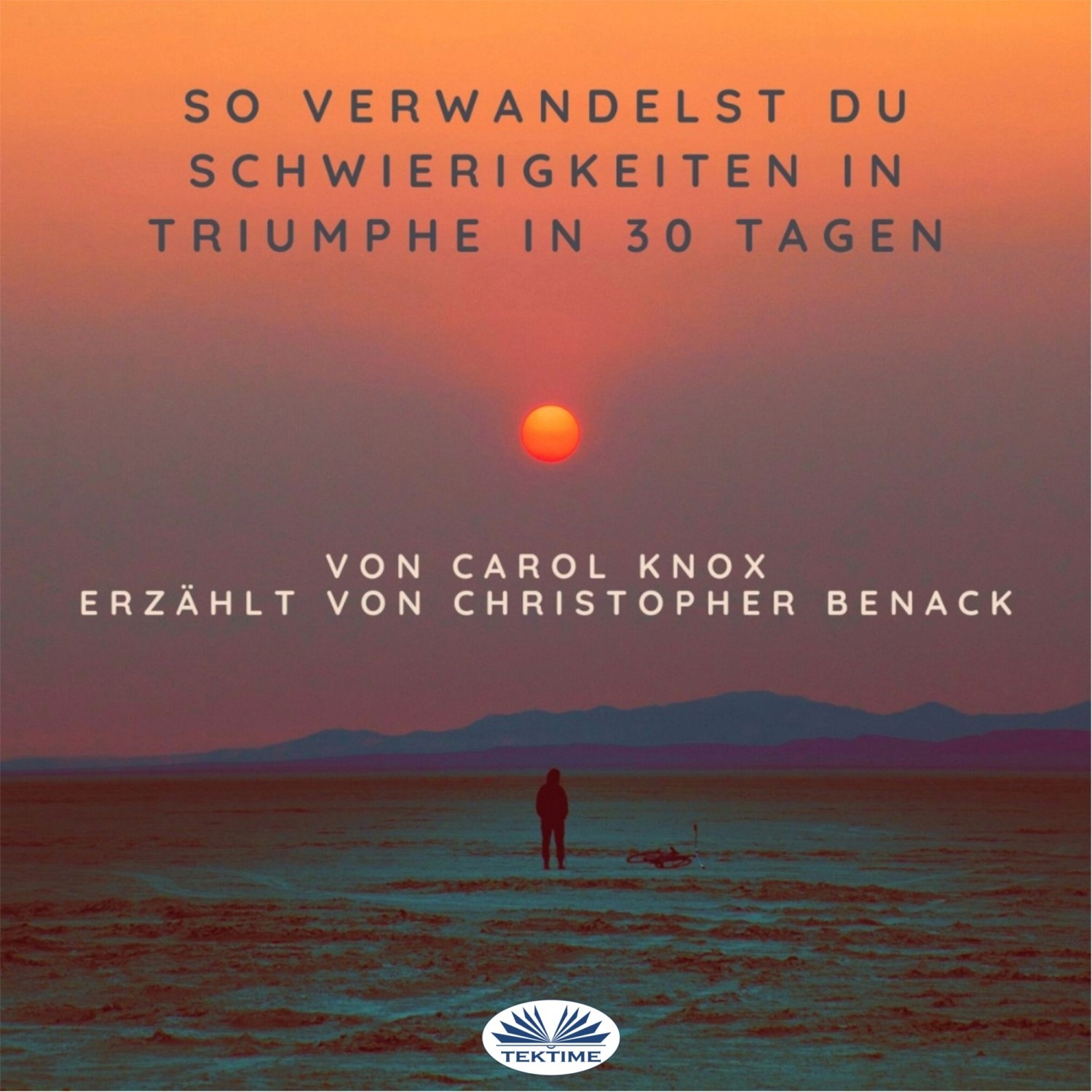 Обложка книги «So Verwandelst Du Schwierigkeiten In Triumphe In 30 Tagen»