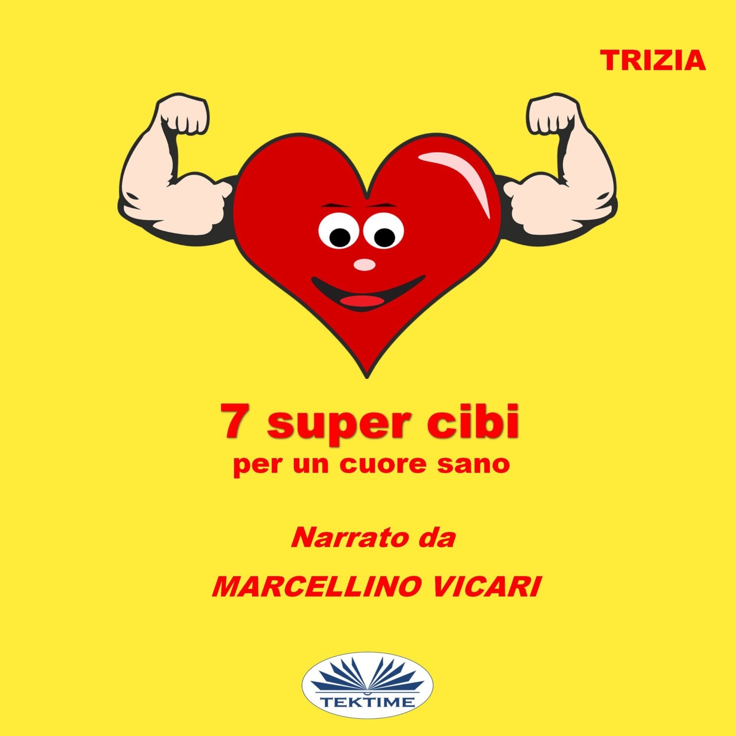 Обложка книги «7 Supercibi Per Un Cuore Sano»