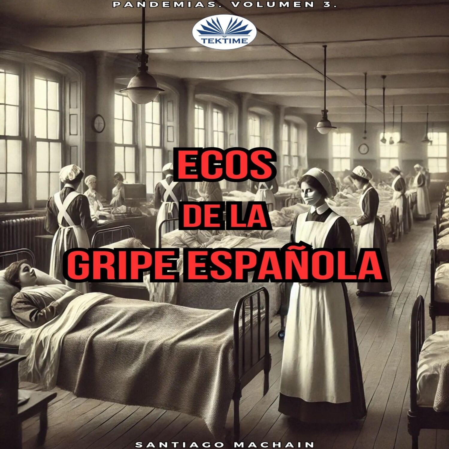 Обложка книги «Ecos De La Gripe Española»
