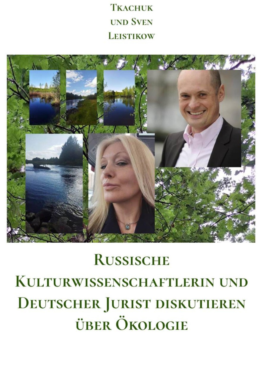Обложка книги «Russische Kulturwissenschaftlerin und Deutscher Jurist diskutieren über Ökologie»