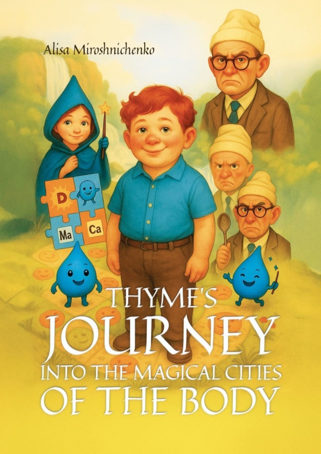 Обложка книги «Thyme’s Journey into the Magical Cities of the Body»