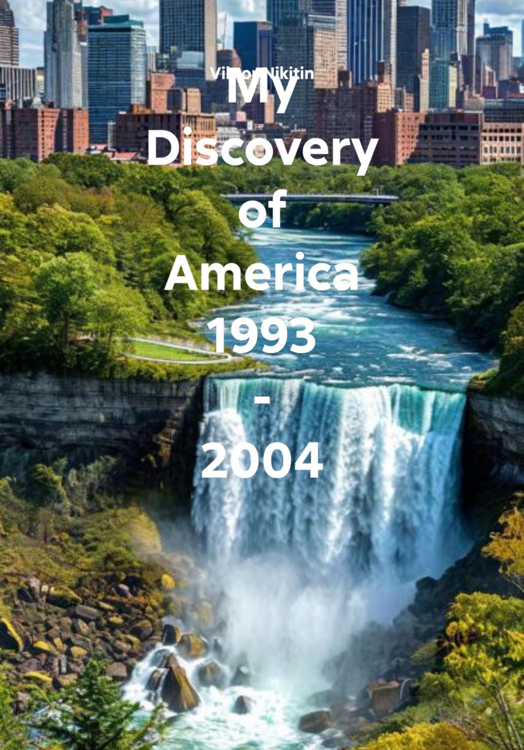 Обложка книги «My Discovery of America 1993 – 2004»