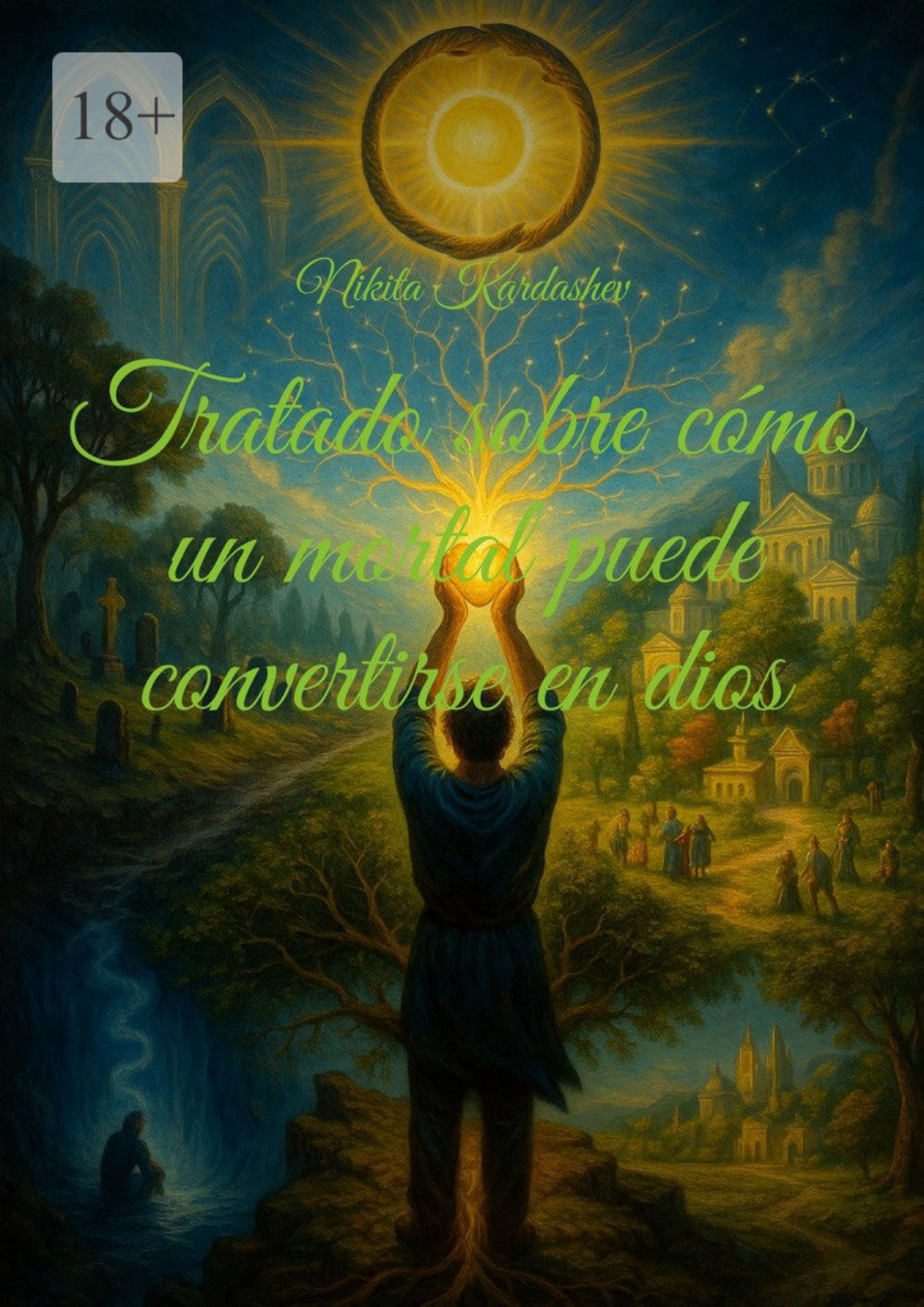 Обложка книги «Tratado sobre cómo un mortal puede convertirse en dios»