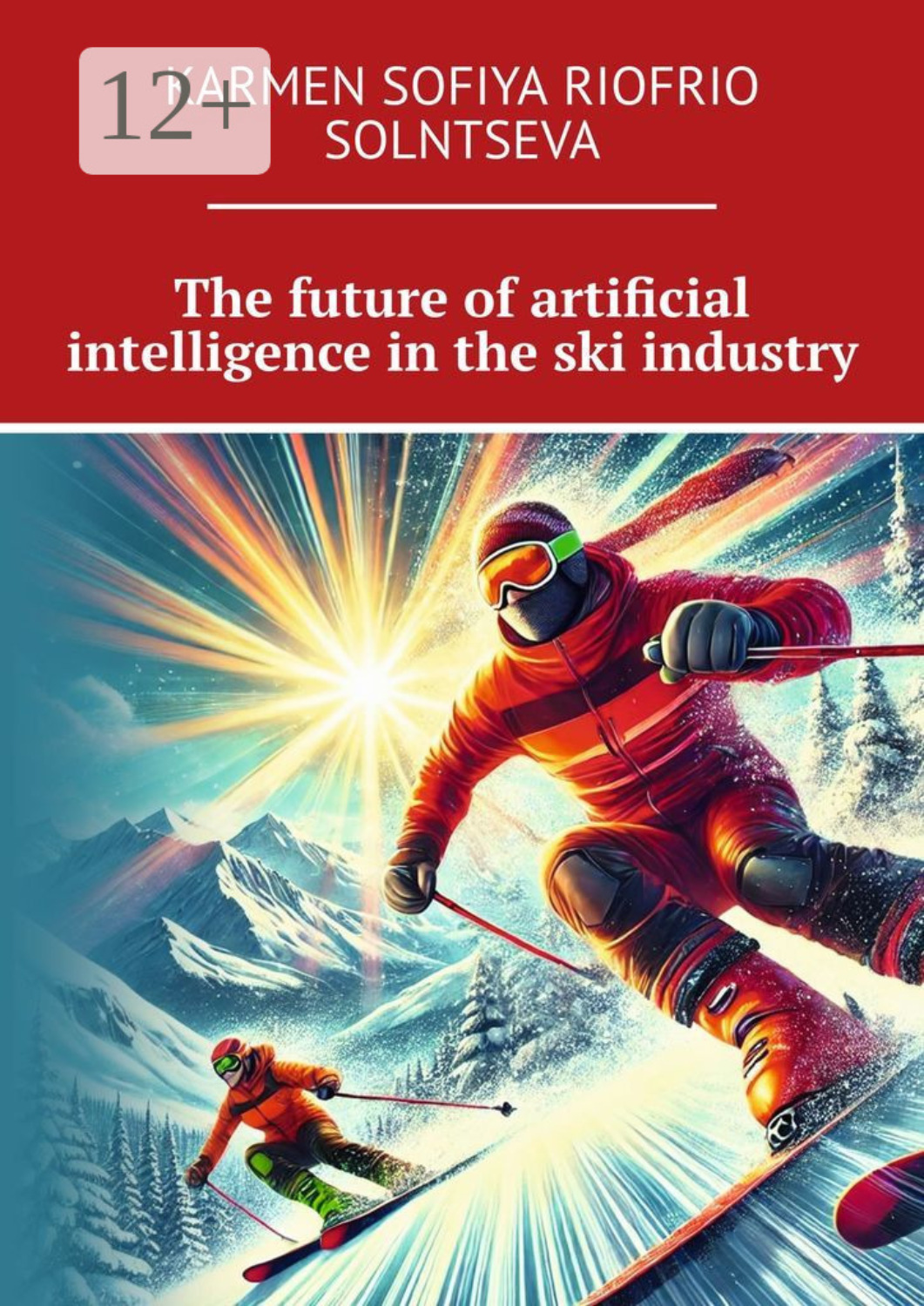 Обложка книги «The future of artificial intelligence in the ski industry»