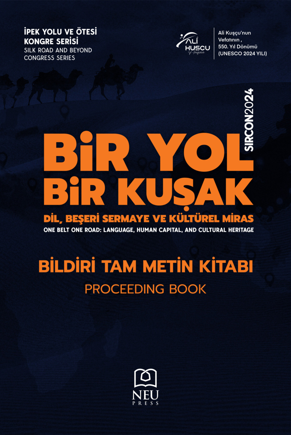 Обложка книги ««SILK ROAD AND BEYOND CONGRESS SERIES (SIRCON 2024) ONE ROAD , ONE BELT: LANGUAGE , HUMAN CAPITAL AND CULTURAL HERITAGE PROCEEDING BOOK»»