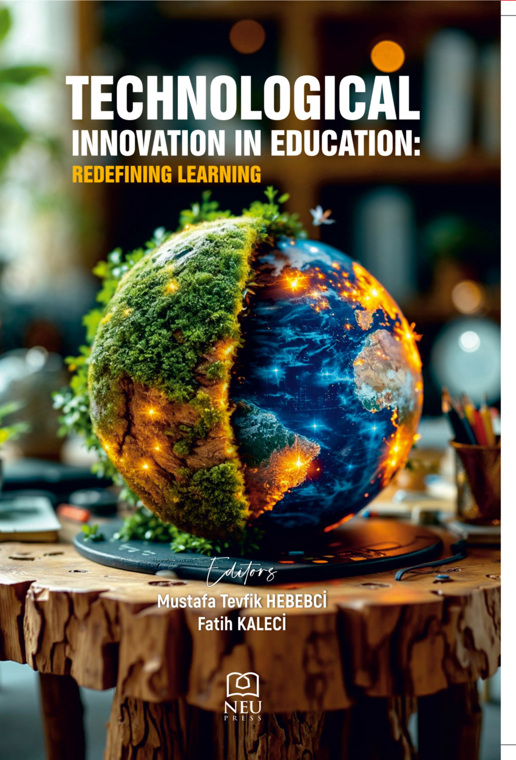 Обложка книги «TECHNOLOGICAL INNOVATION IN EDUCATION REDEFINING LEARNING»
