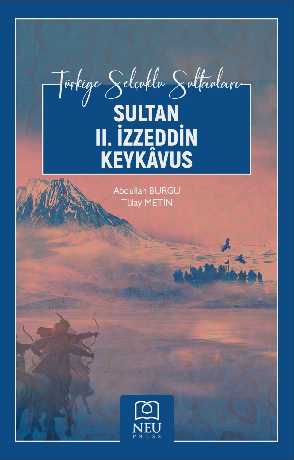 Обложка книги «SULTAN II. İZZEDDİN KEYKÂVUS»