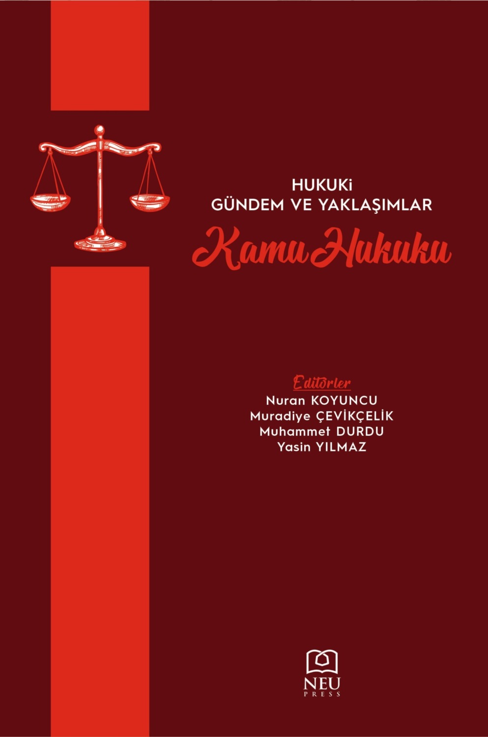 Обложка книги «HUKUKİ GÜNDEM VE YAKLAŞIMLAR – KAMU HUKUKU»