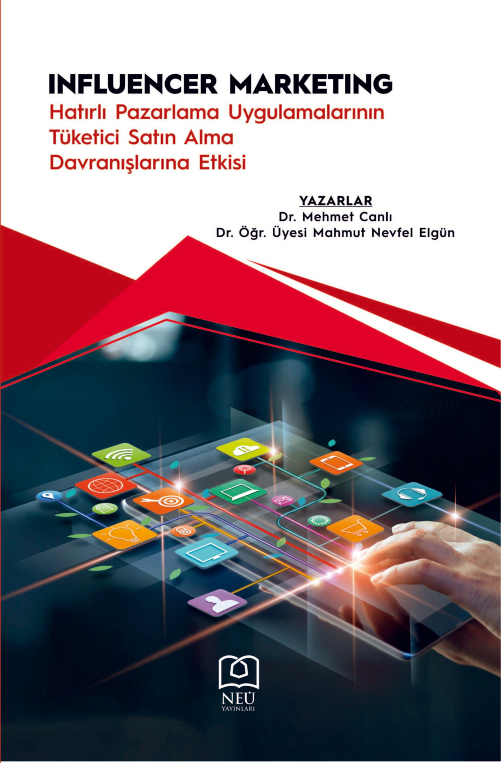 Обложка книги «INFLUENCER MARKETING HATIRLI PAZARLAMA UYGULAMALARININ TÜKETİCİ ALMA DAVRANIŞLARINA ETKİSİ»