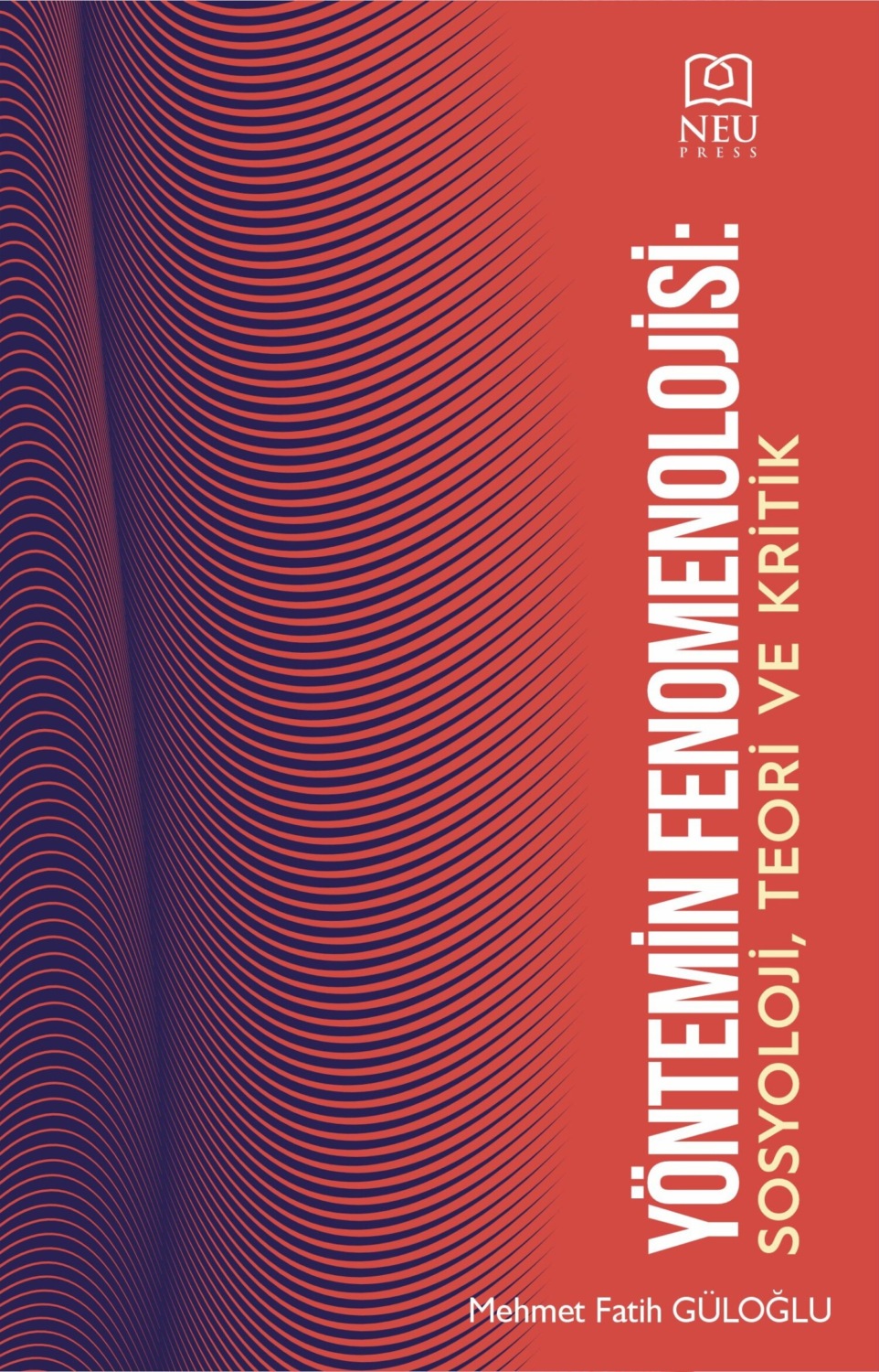 Обложка книги «YÖNTEM FENOMENOLOJİSİ SOSYOLOJİ , TEORİ VE KRİTİK»