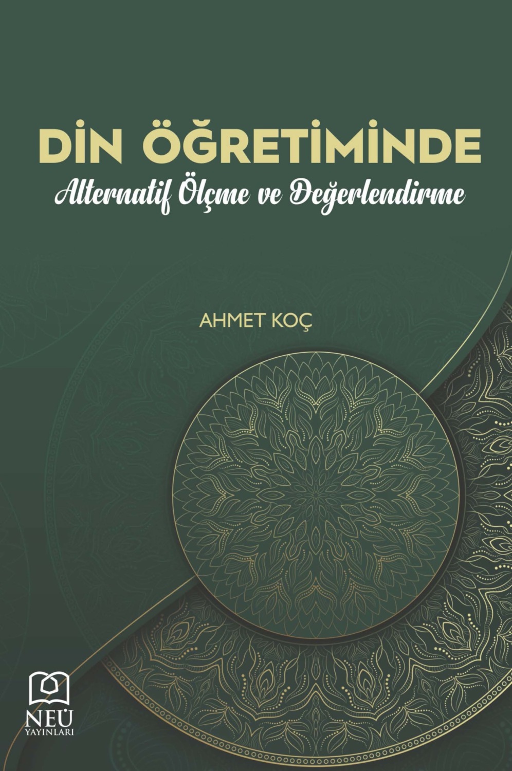 Обложка книги «DİN ÖĞRETİMİNDE ALTERNATİF ÖLÇME VE DEĞERLENDİRME»