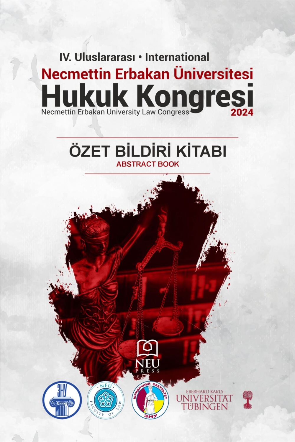 Обложка книги «IV. ULUSLARARASI NECMETTİN ERBAKAN HUKUK KONGRESİ ÖZET BİLDİRİ KİTABI»