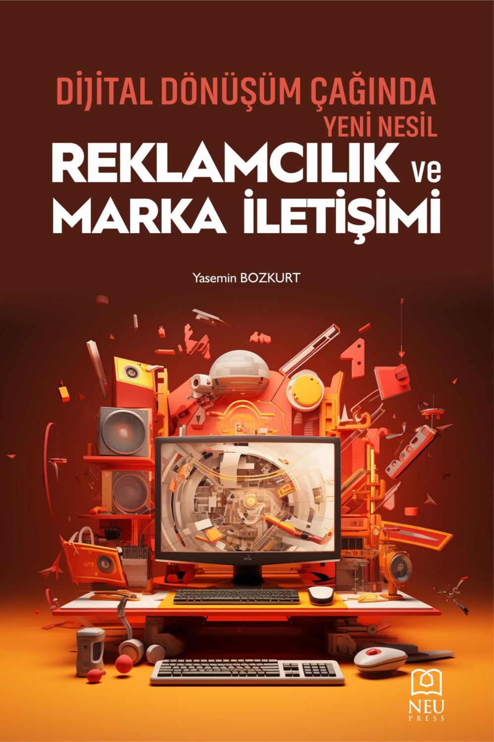 Обложка книги «DİJİTAL DÖNÜŞÜM ÇAĞINDA YENİ NESİL REKLAMCILIK VE MARKA İLETİŞİMİ»