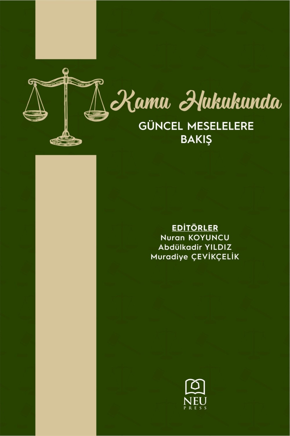 Обложка книги «KAMU HUKUKUNDA GÜNCEL MESELELERE BAKIŞ»