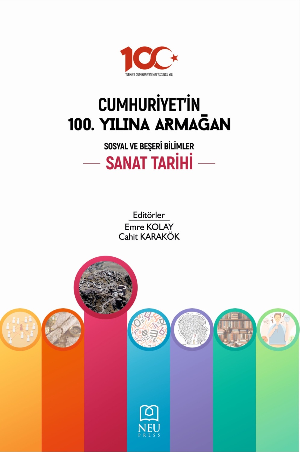 Обложка книги «CUMHURİYETİN 100. YILINA ARMAĞAN SOSYAL VE BEŞERİ BİLİMLER: SANAT TARİHİ»