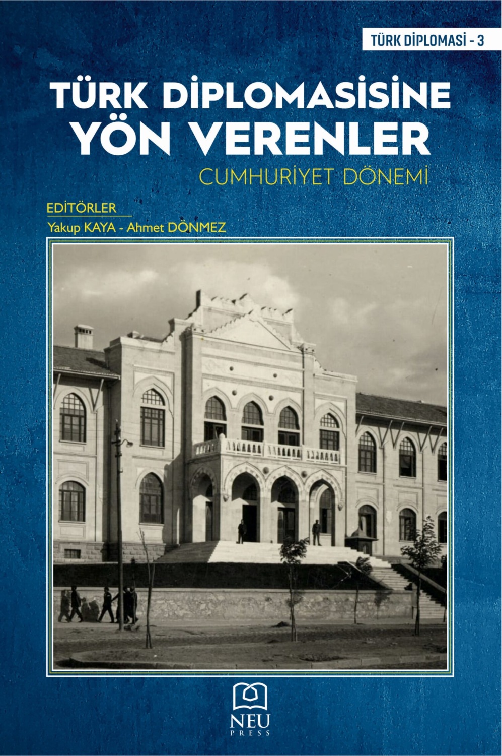 Обложка книги «TÜRK DİPLOMASİSİNE YÖN VERENLER CUMHURİYET DÖNEMİ»
