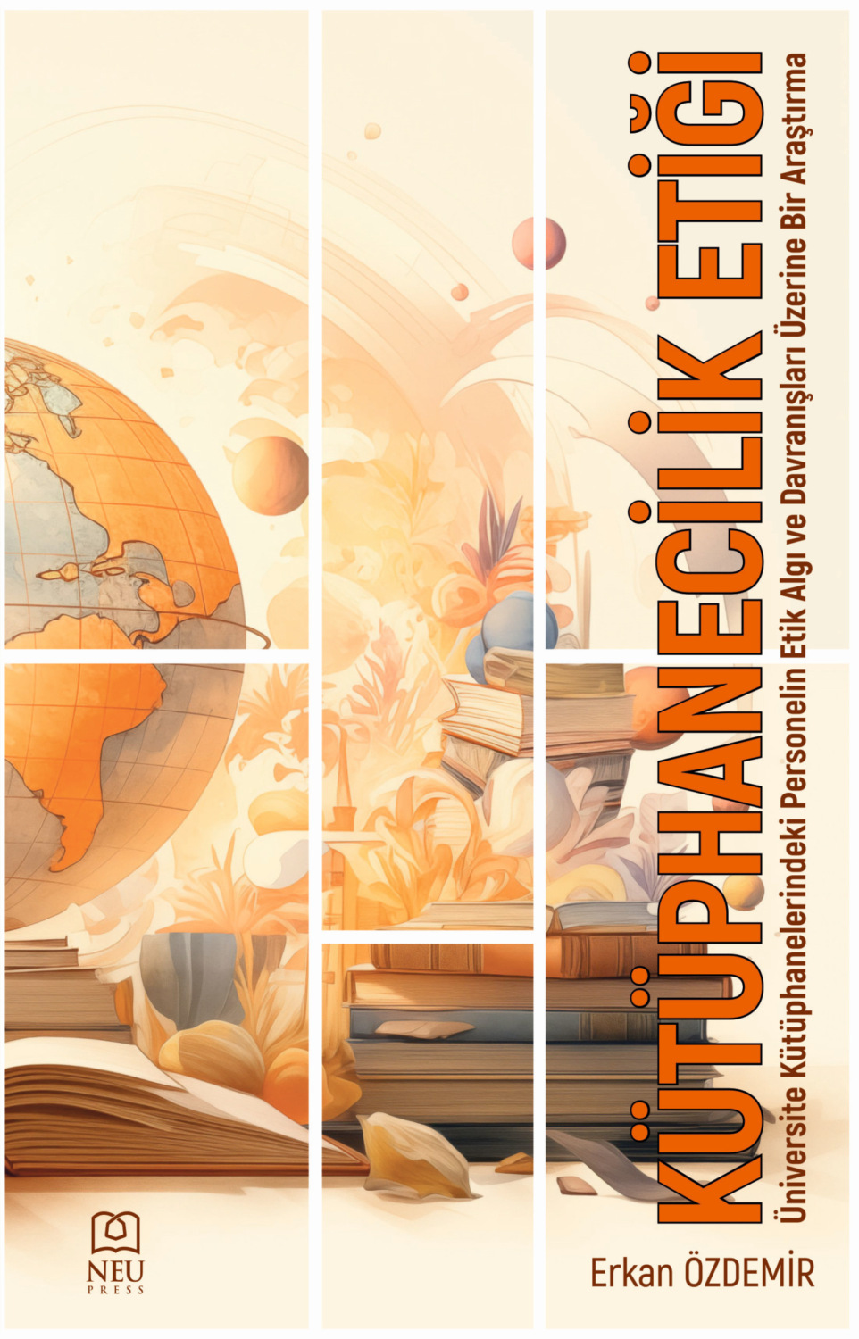 Обложка книги «KÜTÜPHANECİLİK ETİĞİ ÜNİVERSİTE KÜTÜPHANELERİNDEKİ PERSONELİN ETİK ALGI VE DAVRANIŞLARI ÜZERİNE BİR ARAŞTIRMA»