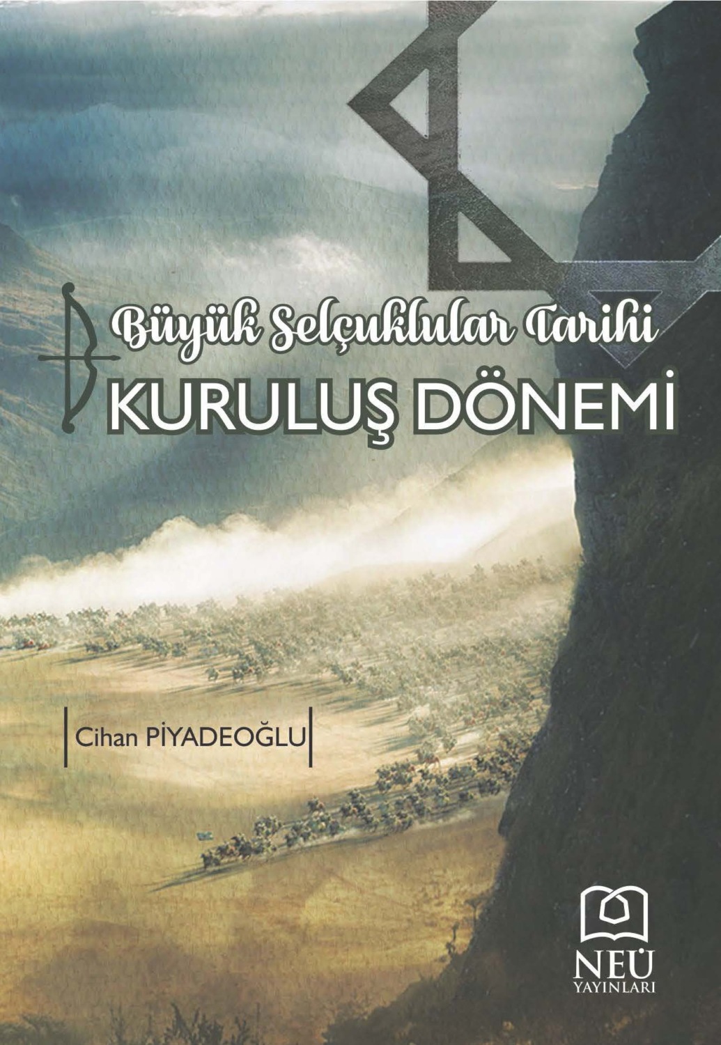 Обложка книги «BÜYÜK SELÇUKLULAR TARİHİ KURULUŞ DÖNEMİ»