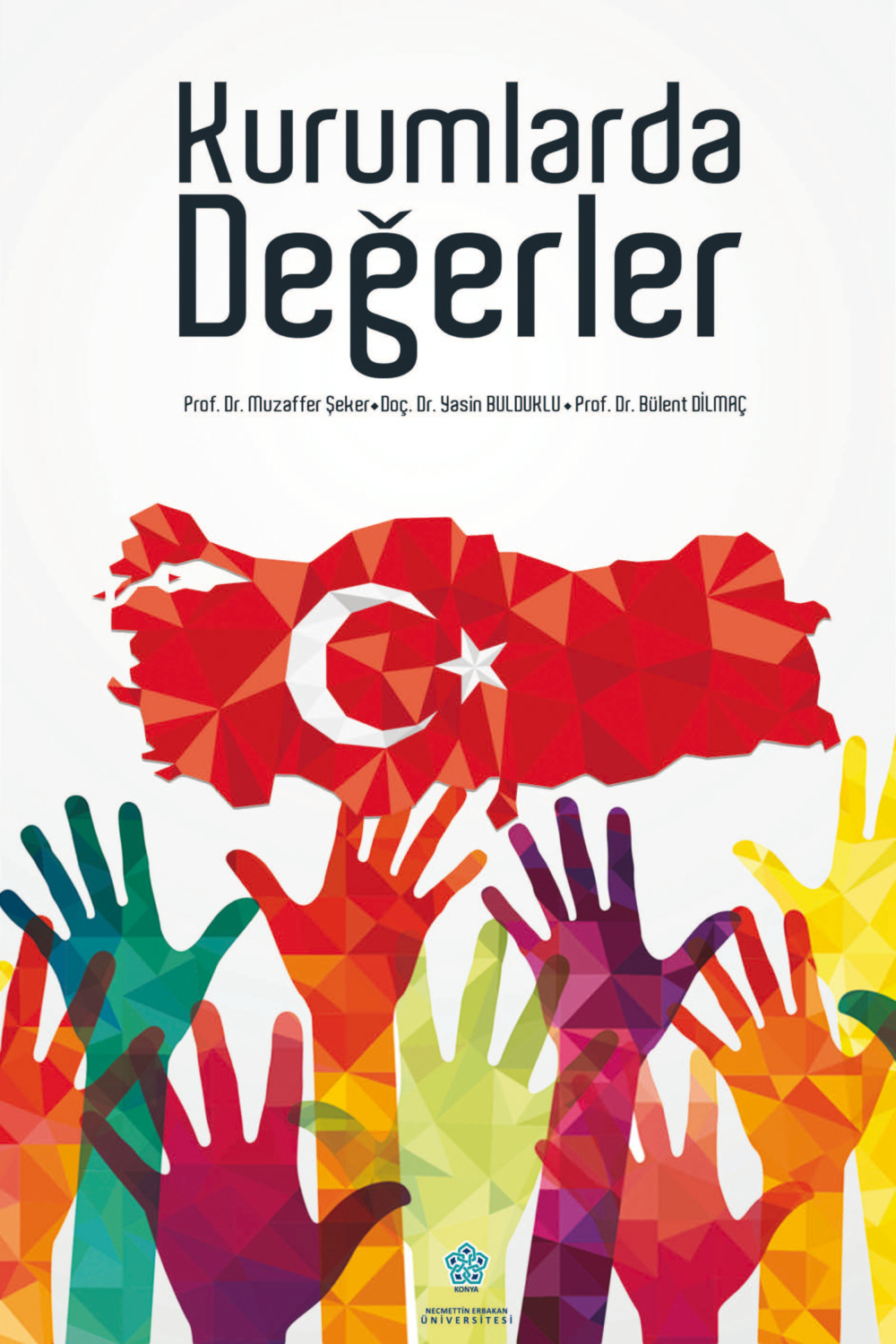 Обложка книги «KURUMLARDA DEĞERLER»
